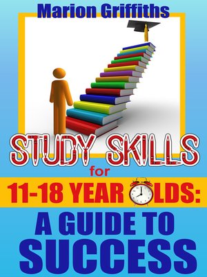 cover image of Study Skills for 11 -18 Year Olds